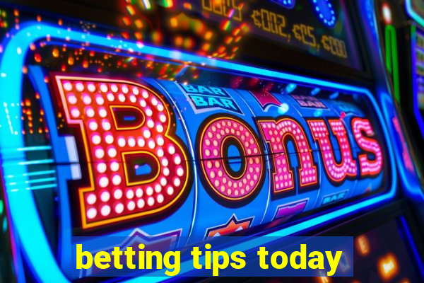 betting tips today